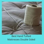 hand tufted mattress, horse hair cotton latex wool innerspring mattress, how are horse hair mattresses made, how are horse hair mattresses made